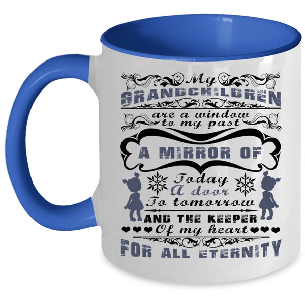 Cute Coffee Mug, Grandchildren Are A Windoe To My Past Accent Mug