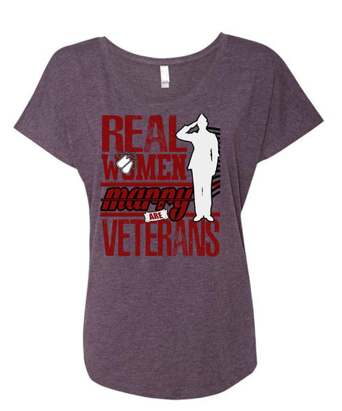 Real Women Marry Are Veterans T Shirt, Being A Veteran T Shirt, Cool Shirt (Ladies' Triblend Dolman Sleeve)