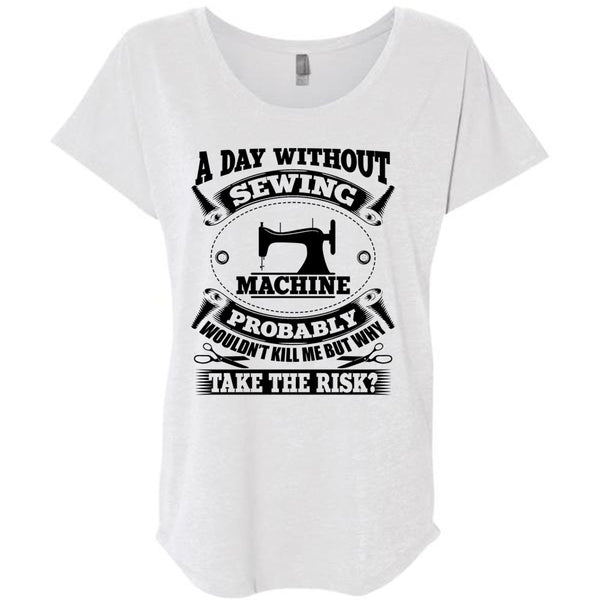 A Day Without Sewing Machine T Shirt, My Job T Shirt, Awesome T-Shirts