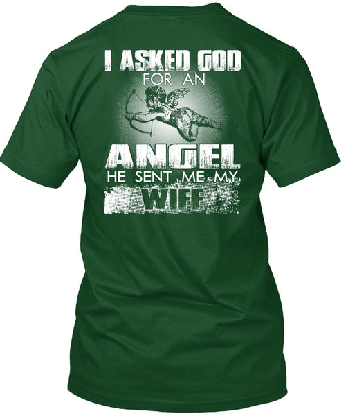 He Sent Me My Wife T Shirt, God For An Angel T Shirt
