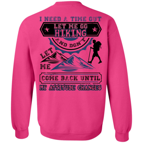 I Love Hiking T Shirt, Let Me Go Hiking Sweatshirt