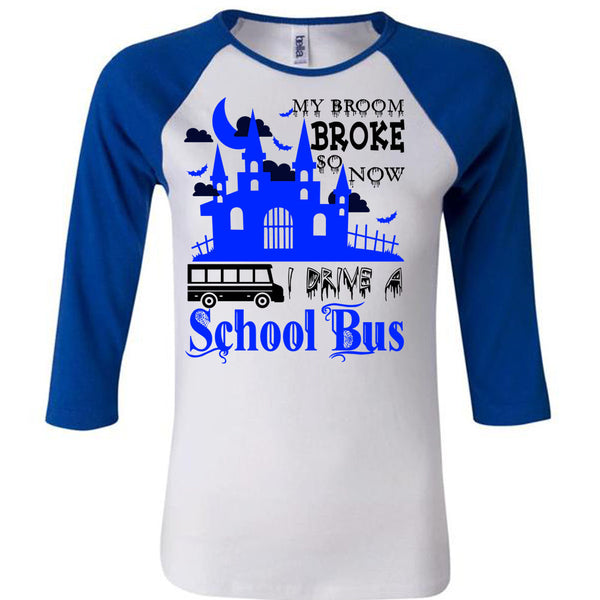 My Broom Broke So Now I Drive A School Bus T Shirt, Wait For Halloween T Shirt, Awesome T-Shirts