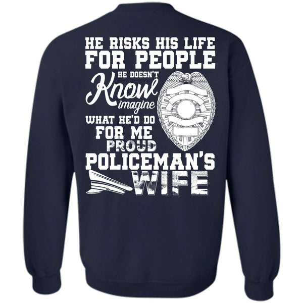 He Risks His Life T Shirt, I Love Police Sweatshirt