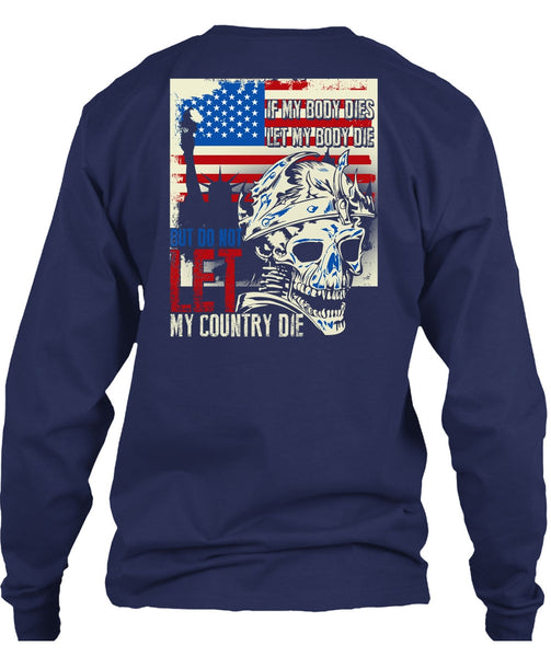 Do Not Let My Country T Shirt, Being A Veteran T Shirt