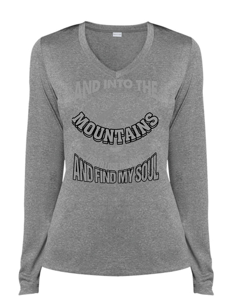And Into The Mountains T Shirt, Find My Soul T Shirt, Cool Shirt (Ladies LS Heather V-Neck)