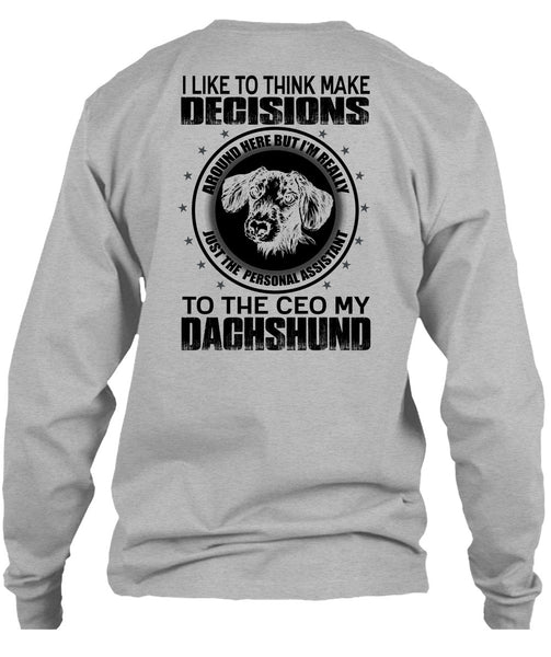 To The Ceo My Dachshund T Shirt, I Love Dachshund T Shirt