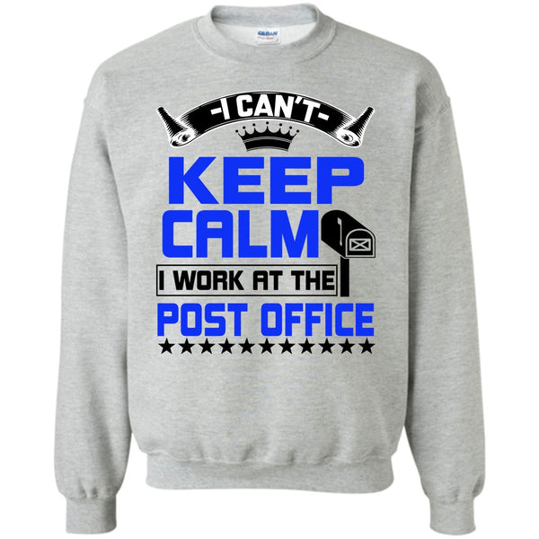 Coolest Post Office Worker T Shirt, I Can't Keep Calm Sweatshirt