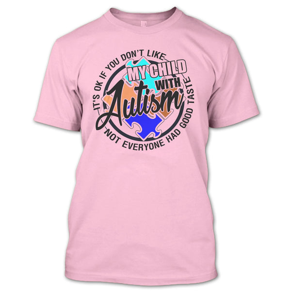 My Child With Autism T Shirt, Gift For Autism Parents T Shirt