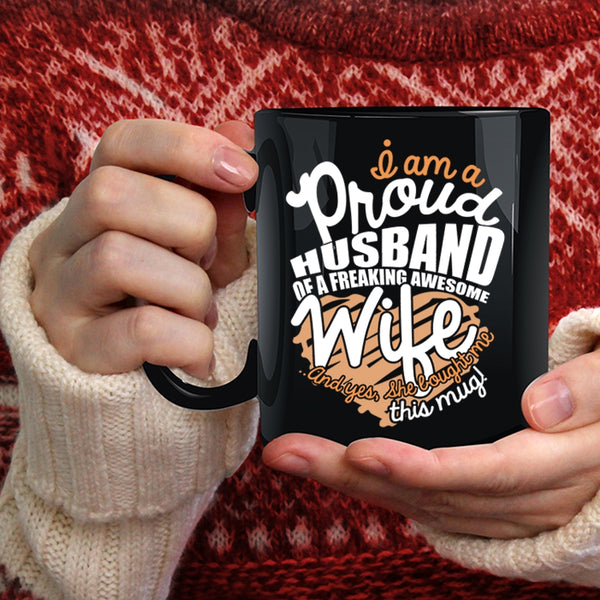 I Am A Proud Husband Of An Awesome Wife Coffee Mug, Love Coffee Cup