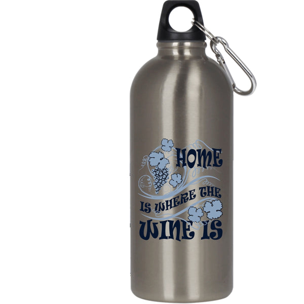 Home Is Where The Wine Is 20 oz Stainless Steel Bottle,Funny Wine Drinker Outdoor Sports Water Bottle