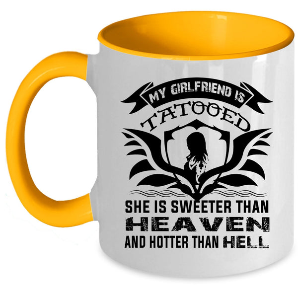 She Is Sweeter Than Heaven Coffee Mug, My Girlfriend Tattooed Accent Mug