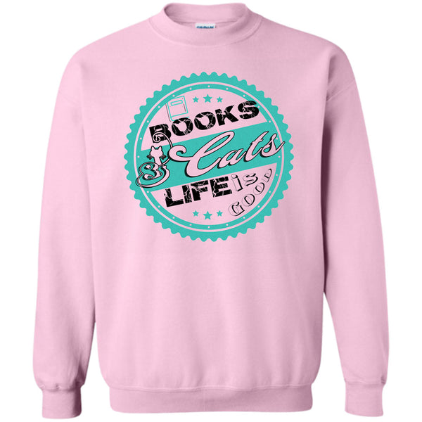 I Love My Cat T Shirt, Books & Cat Life Is Good Sweatshirt