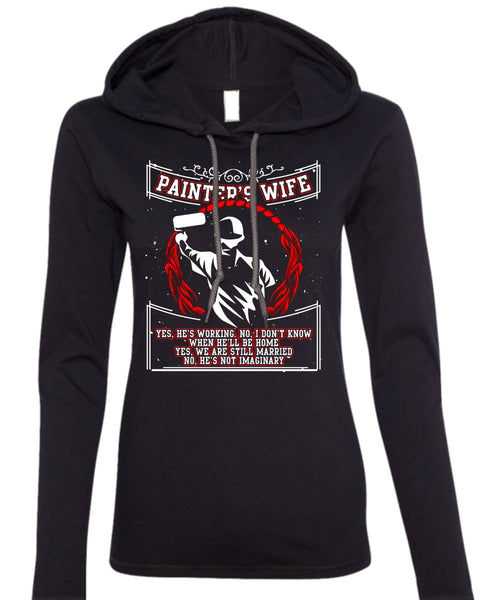 Painter's Wife T Shirt, We Are Still Married T Shirt (Anvil Ladies Ringspun Hooded)