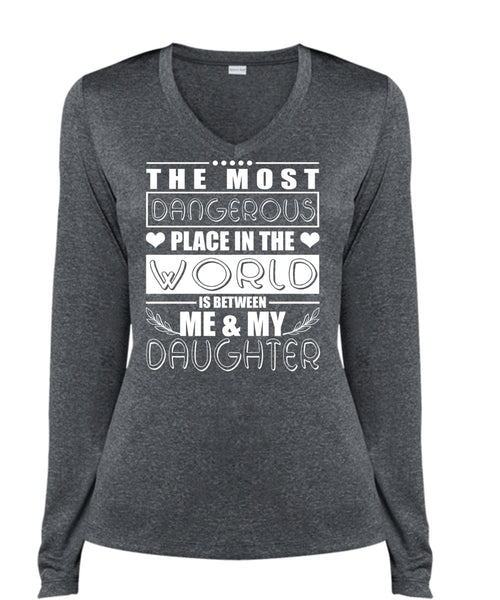 Me And My Daughter T Shirt, Dangerous Place In The World T Shirt, Cool Shirt (Ladies LS Heather V-Neck)