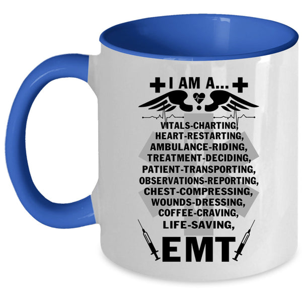 I Am A Heart Restarting Coffee Mug, I Am An EMT Accent Mug