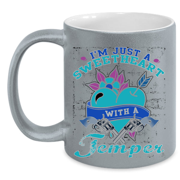 Funny Saying Coffee Mug, I'm Just A Sweetheart With A Temper Accent Mug