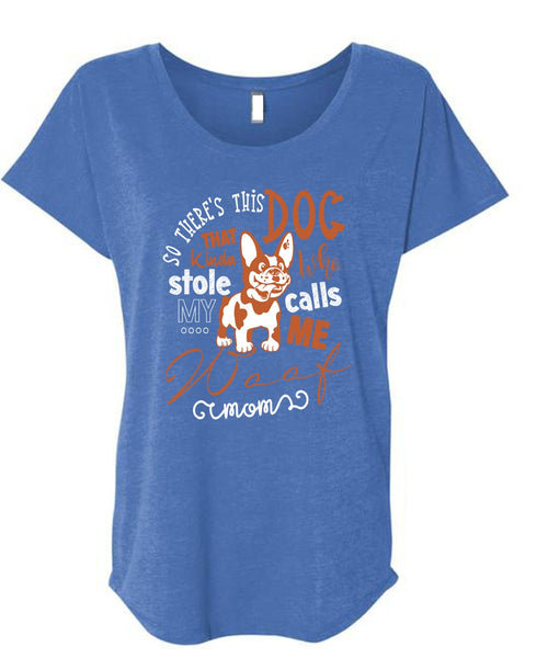 So There's This Dog T Shirt, I Love My Dog T Shirt, Cool Shirt (Ladies' Triblend Dolman Sleeve)