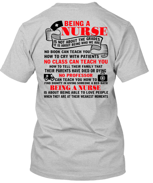 Being A Nurse T Shirt, I Love Nursing T Shirt