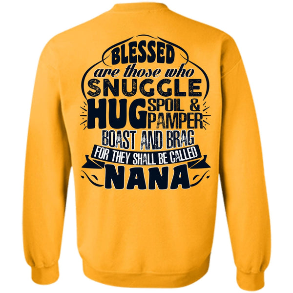 I Love Nana T Shirt, They Shall Be Called Nana Sweatshirt