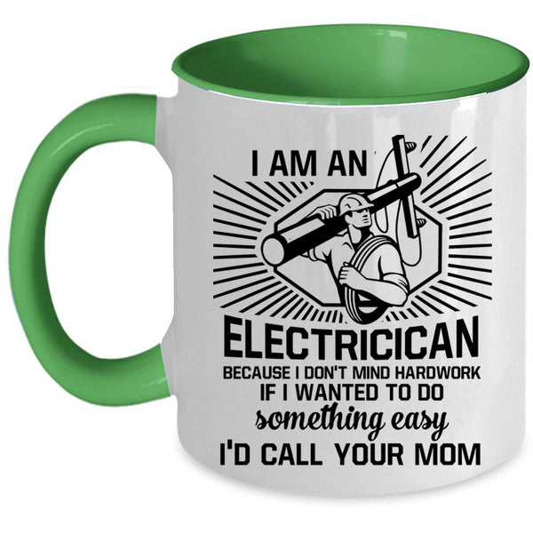 Awesome Electricians Coffee Mug, I Am An Electrician Accent Mug