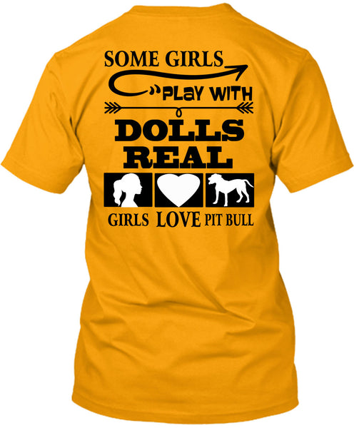 Good Girls Play Dolls T Shirt, I Love Dogs T Shirt