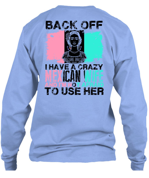 I Have A Crazy Mexican Wife T Shirt, I Love Husband T Shirt