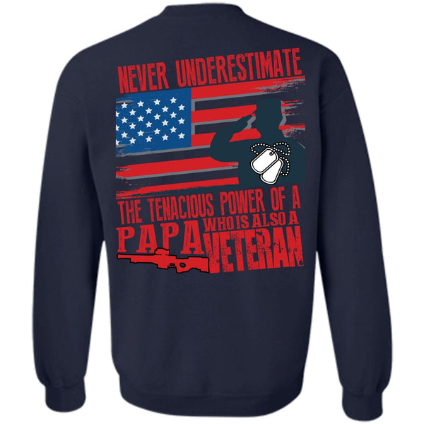 Being A Papa T Shirt, I Love Veteran Sweatshirt