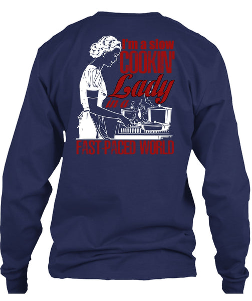 I'm A Slow Cooking Lady T Shirt, Being A Cooker T Shirt