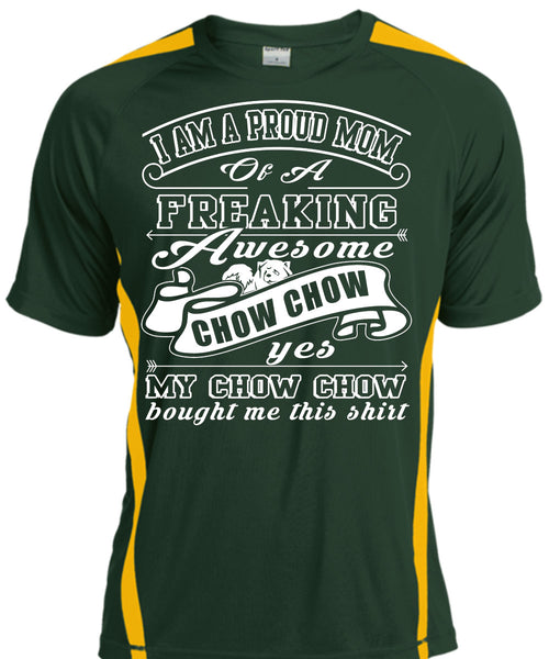 I Am A Proud Mom Of A Freaking Awesome Chow Chow T Shirt, I Love My Dog T Shirt, Cool Shirt