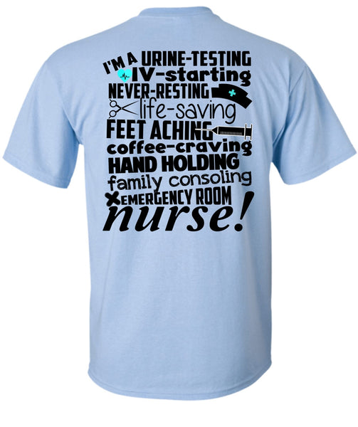 Emergency Room Nurse T Shirt, Being A Nurse T Shirt