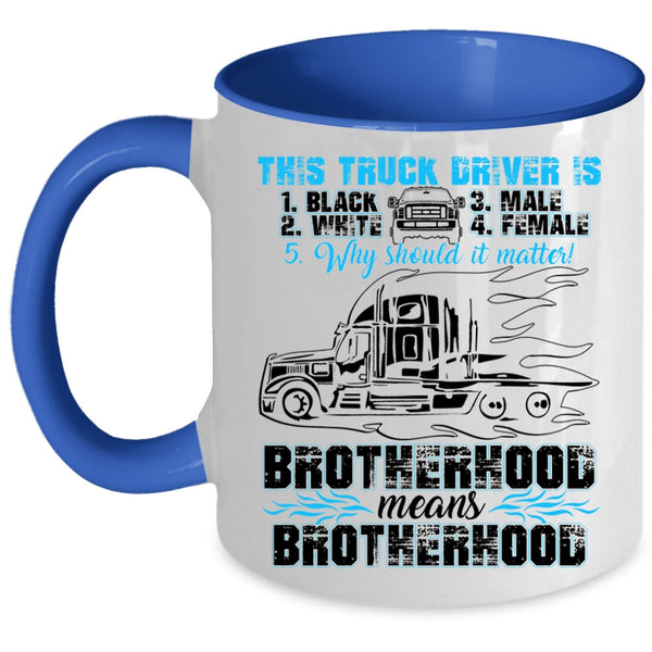 Cool Gift For Truck Driver Coffee Mug, Truck Driver Accent Mug