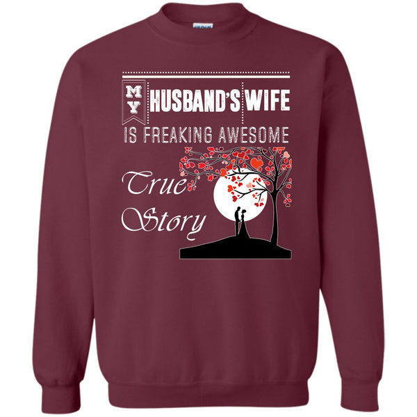 Freaking Awesome True Story T Shirt, Coolest Wife Sweatshirt