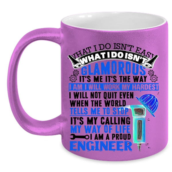 It's My Calling Coffee Mug, I Am A Proud Engineer Accent Mug