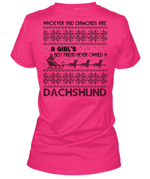 Never Owned A Dachshund T Shirt, I Love My Dog T Shirt