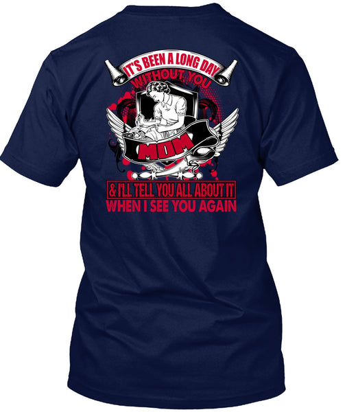Long Day Without You Mom T Shirt, I See You Again T Shirt