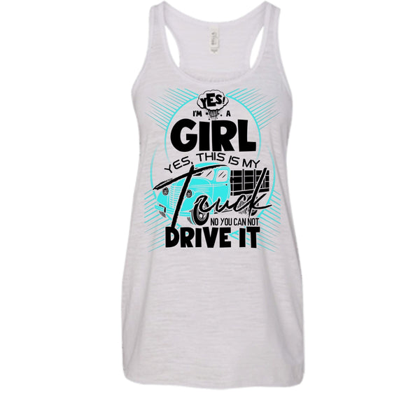 Yes I'm A Girl T Shirt, I'm A Trucker Girl Tank Top