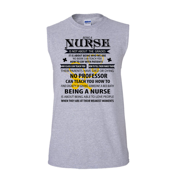 Being A Nurse Is Not About The Grades T Shirt, Coolest Nurse T Shirt, Awesome t-shirts (Men's Cotton Sleeveless)