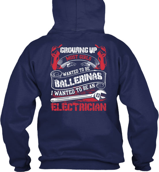 I Wanted To Be An Electrician T Shirt, Wanted To Be Ballerinas T Shirt