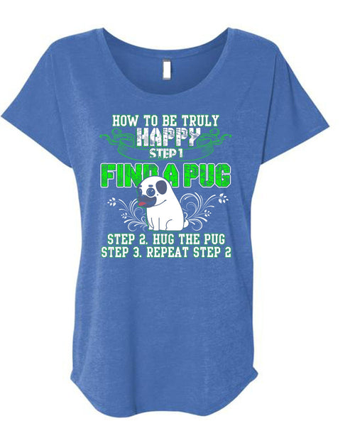 Find A Pug T Shirt, Hug The Pug T Shirt, Cool Shirt (Ladies' Triblend Dolman Sleeve)