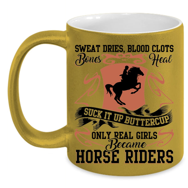 Cool Girls Coffee Mug, Only Real Girls Became Horse Rides Accent Mug