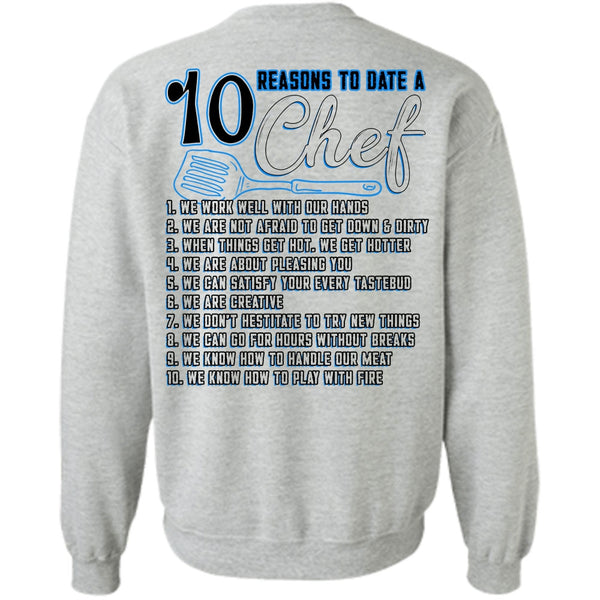 Being A Chef T Shirt, 10 Reasons To Date A 10 Chef Sweatshirt