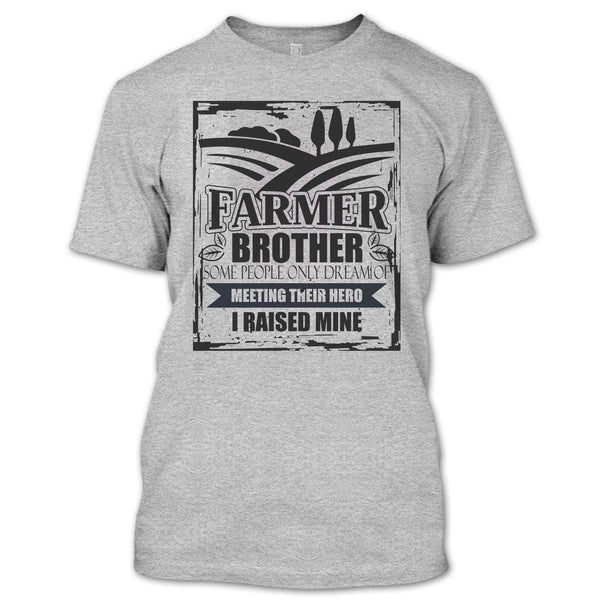 Farmer Brother T Shirt, Gift For Farmer T Shirt