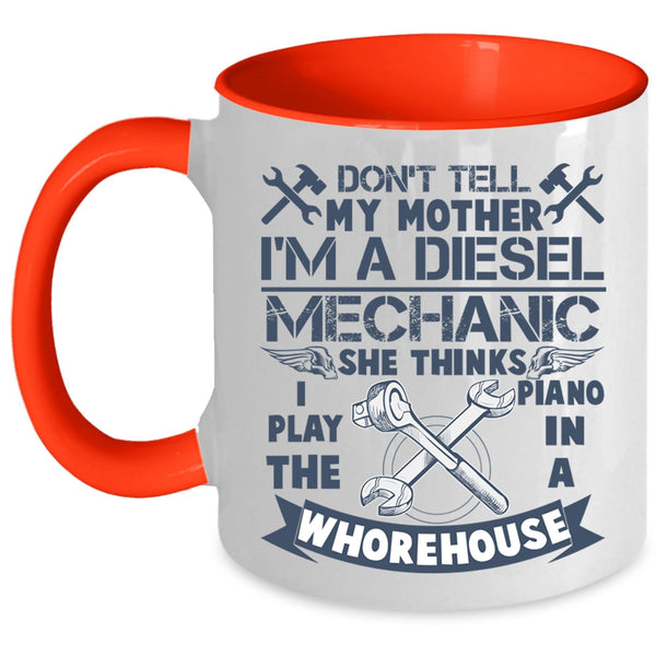 Cool Diesel Mechanic Coffee Mug, I'm A Diesel Mechanic Accent Mug