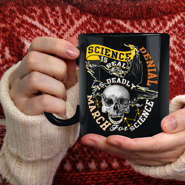 Science Is Real Coffee Mug, March For Science Coffee Cup