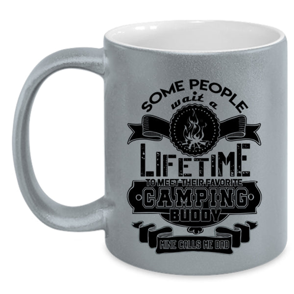 My Camping Buddy Calls Me Dad Coffee Mug, Their Favorite Camping Buddy Accent Mug
