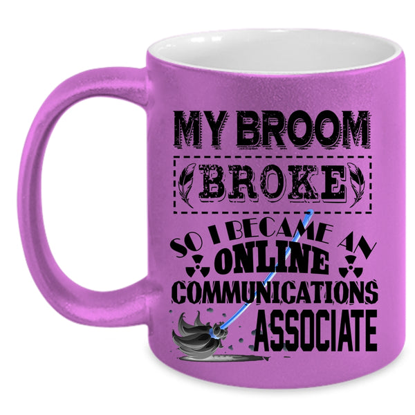 Funny Coffee Mug, I Became An Online Communications Associate Accent Mug