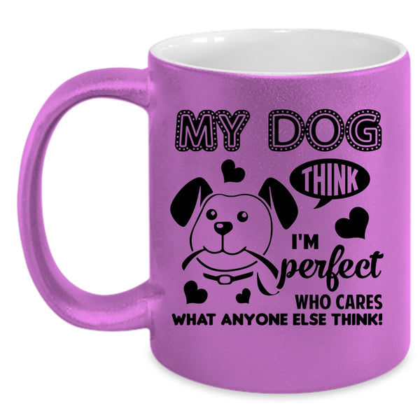 My Dog Mug, I Love My Dogs Cup, Gift For Daughter Mug