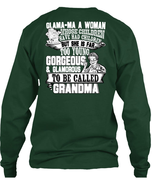 Glamorous To Be Called Grandma T Shirt, Have Had Children T Shirt