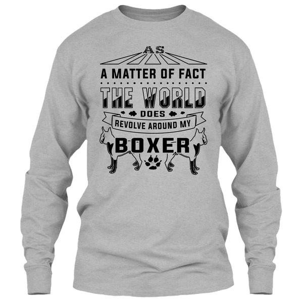 As Matter Of Fact T Shirt, I Love My Dog T Shirt