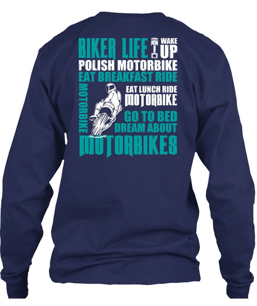 Biker Life T Shirt, Dream About Motorbikes T Shirt